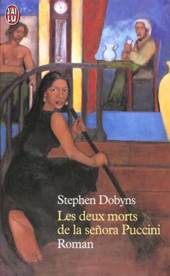 Couverture du livre « Deux morts de la senora puccini (les) » de Stephen Dobyns aux éditions J'ai Lu