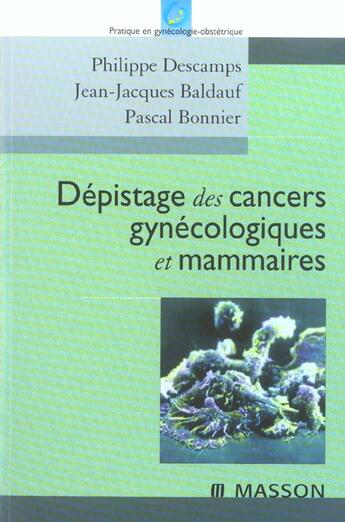 Couverture du livre « Depistage des cancers gynecologiques et mammaires » de Descamps/Baldauf aux éditions Elsevier-masson