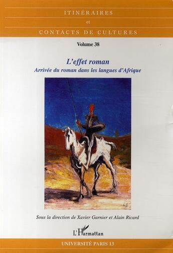 Couverture du livre « L'effet roman ; arrivée du roman dans les langues d'afrique » de  aux éditions L'harmattan