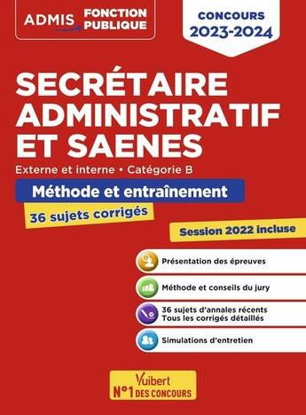 Couverture du livre « Concours secretaire administratif et SAENES : catégorie B ; méthode et entraînement » de Pascal Eynard et Rene Guimet aux éditions Vuibert