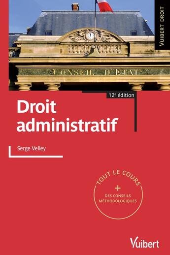 Couverture du livre « Droit administratif (12e édition) » de Serge Velley aux éditions Vuibert