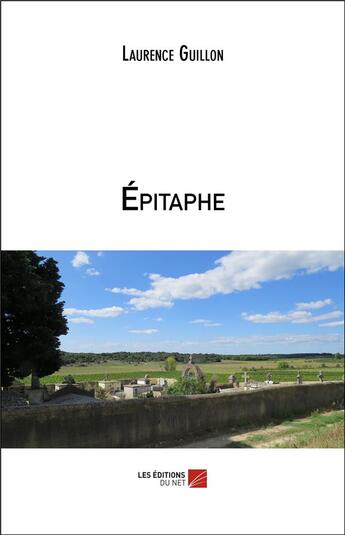 Couverture du livre « Épitaphe » de Laurence Guillon aux éditions Editions Du Net