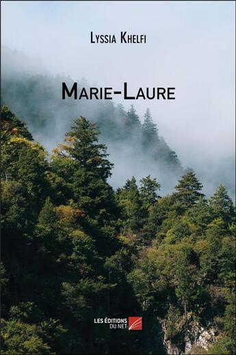 Couverture du livre « Marie-Laure » de Lyssia Khelfi aux éditions Editions Du Net