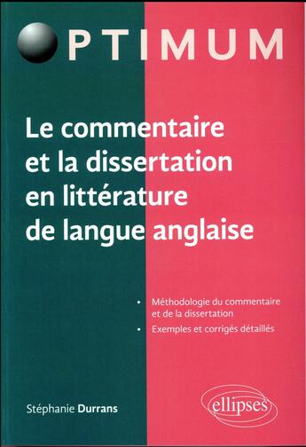 Couverture du livre « Le commentaire et la dissertation en litterature de langue anglaise » de Durrans Stephanie aux éditions Ellipses