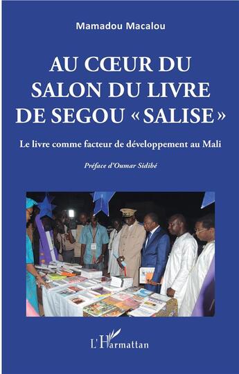 Couverture du livre « Au coeur du salon du livre de segou 