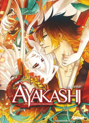 Couverture du livre « Ayakashi ; légendes des 5 royaumes Tome 3 » de Izu et Vanrah aux éditions Glenat