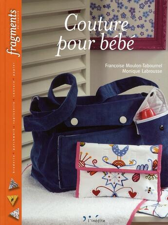 Couverture du livre « Couture pour bébé » de Moulon Tabourne aux éditions L'inedite