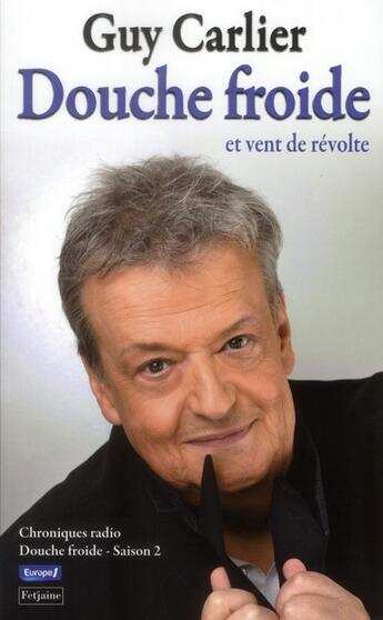 Couverture du livre « Douche froide et vent de révolte » de Guy Carlier aux éditions Fetjaine