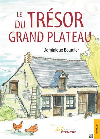 Couverture du livre « Le trésor du grand plateau » de Dominique Boumier aux éditions Jets D'encre