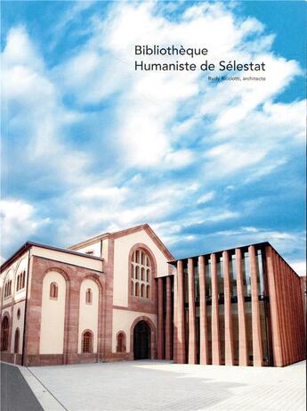 Couverture du livre « Bibliothèque humaniste de Sélestat » de Rudy Ricciotti aux éditions Archibooks