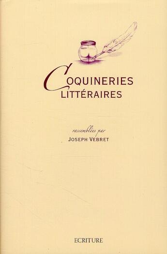 Couverture du livre « Coquinerie littéraires » de Joseph Vebret aux éditions Archipel