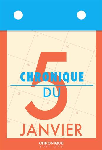 Couverture du livre « Chronique du 5 janvier » de  aux éditions Chronique