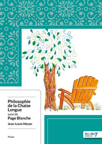 Couverture du livre « Philosophie de la chaise longue : page blanche » de Jean-Louis Nezan aux éditions Nombre 7