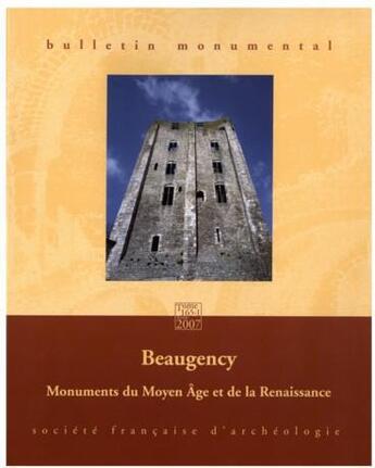 Couverture du livre « BULLETIN MONUMENTAL 2007 165-1 BEAUGENCY » de Sesmat Pierre aux éditions Picard