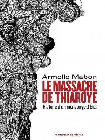 Couverture du livre « Le massacre de Thiaroye : histoire dun mensonge d'Etat » de Armelle Mabon aux éditions Le Passager Clandestin