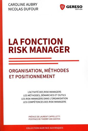 Couverture du livre « La fonction risk manager ; organisation, méthodes et positionnement » de Nicolas Dufour et Caroline Aubry aux éditions Gereso