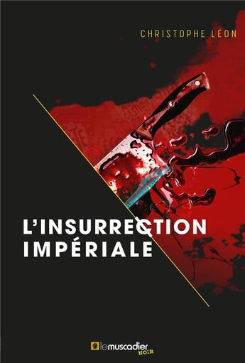 Couverture du livre « L'insurrection impériale » de Leon Christophe aux éditions Le Muscadier