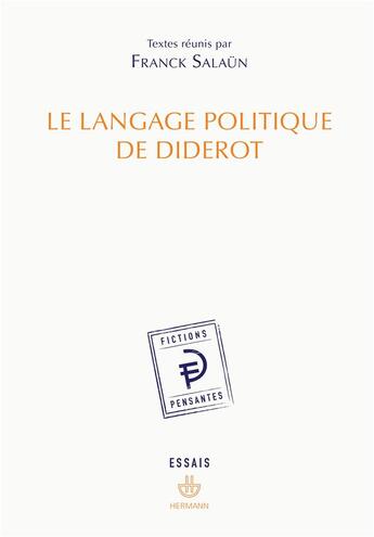 Couverture du livre « Le langage politique de Diderot » de Franck Salaun aux éditions Hermann