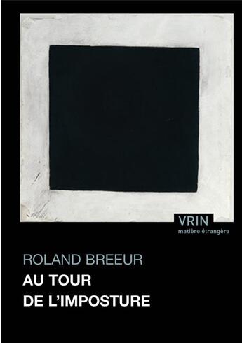 Couverture du livre « Au tour de l'imposture » de Roland Breeur aux éditions Vrin