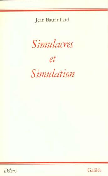 Couverture du livre « Simulacres et simulation » de Jean Baudrillard aux éditions Galilee