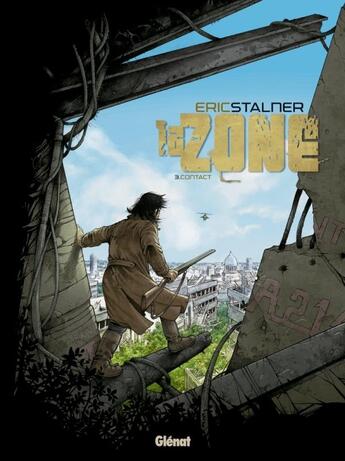 Couverture du livre « La zone Tome 3 ; contact » de Eric Stalner aux éditions Glenat