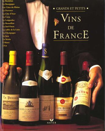 Couverture du livre « Grands Et Petits Vins De France » de Francois Collombet aux éditions Hatier