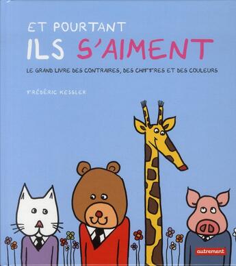 Couverture du livre « Et pourtant ils s'aiment... » de Frederic Kessler aux éditions Autrement