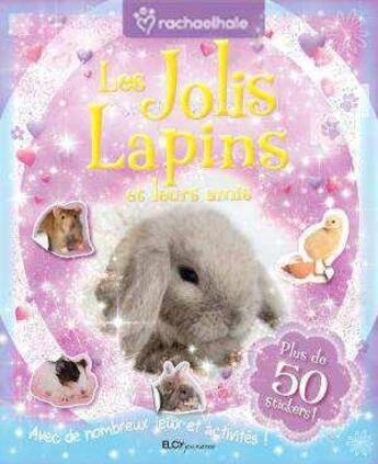 Couverture du livre « Les jolis lapins et leurs amis » de  aux éditions Elcy Jeunesse