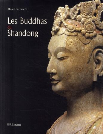 Couverture du livre « Les buddhas du Shandong » de  aux éditions Paris-musees