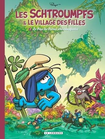 Couverture du livre « Les Schtroumpfs & le village des filles Tome 7 : Le pays des pierres schtroumpfantes » de Laurent Cagniat et Thierry Culliford et Parthoens aux éditions Lombard