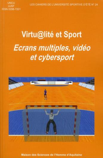 Couverture du livre « Virtu lite et sport. ecrans multiples, video et cybersport » de  aux éditions Maison Sciences De L'homme D'aquitaine