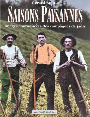 Couverture du livre « Saisons paysannes » de Gerard Boutet aux éditions Jean-cyrille Godefroy