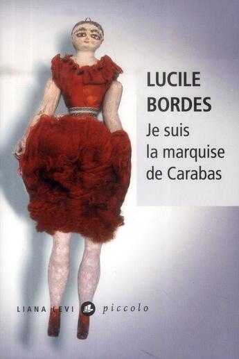 Couverture du livre « Je suis la marquise de Carabas » de Lucile Bordes aux éditions Liana Levi