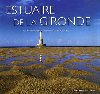 Couverture du livre « Estuaire de la Gironde » de Rosenthal Daney aux éditions Renaissance Du Livre