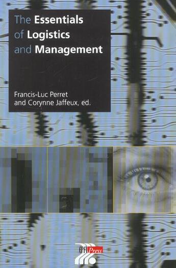 Couverture du livre « Essentials of Logistics and Management » de Corynne Jaffeux et Francis-Luc Perret aux éditions Ppur