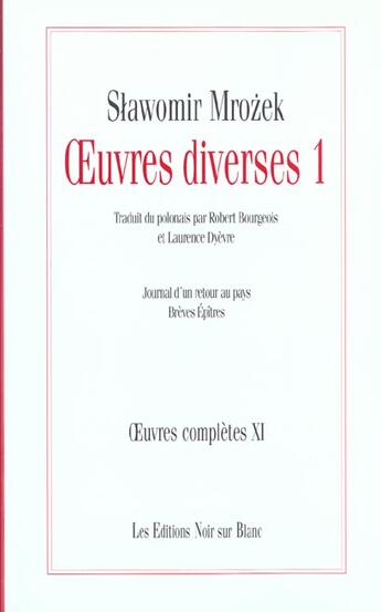 Couverture du livre « Oeuvres completes t.11 ; journal du retour ; breves epitres » de Slawomir Mrozek aux éditions Noir Sur Blanc