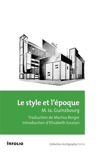 Couverture du livre « Le style et l'époque » de Moissei Iakovlevitch Guinzbourg aux éditions Infolio