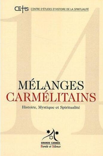 Couverture du livre « Mélanges carmélitains t.14 » de  aux éditions Parole Et Silence