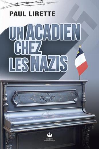 Couverture du livre « Un Acadien chez les nazis » de Paul Lirette aux éditions Francophonie