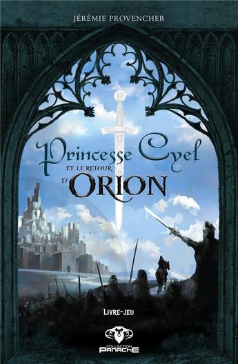 Couverture du livre « Princesse cyel et le retour d'orion » de Jeremie Provencher aux éditions Ada