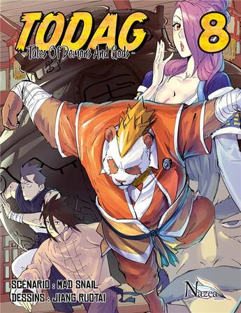 Couverture du livre « TODAG ; tales of demons and gods Tome 8 » de Mad Snail et Jiang Ruotai aux éditions Nazca