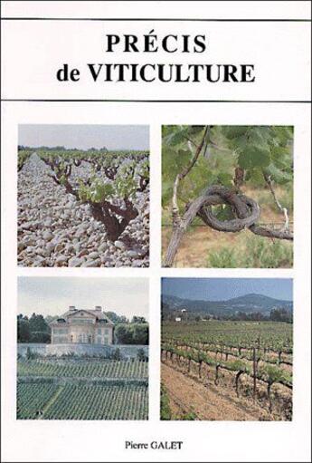 Couverture du livre « Précis de viticulture (7e édition) » de Pierre Galet aux éditions Pierre Galet