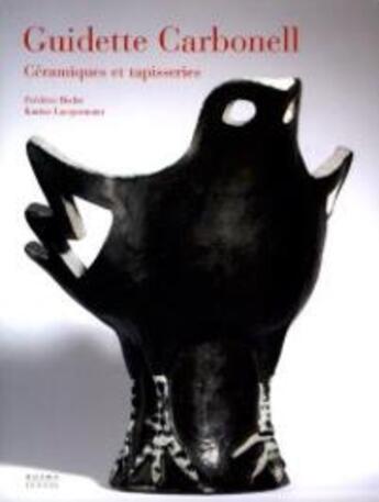 Couverture du livre « Guidette carbonell ; céramiques et tapisseries du XXe siècle » de Bodet aux éditions Norma