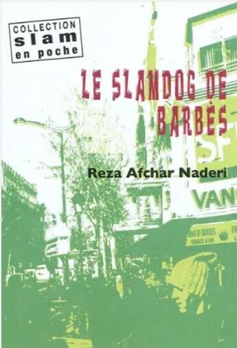 Couverture du livre « Le slamdog de Barbès » de Reza Afchar Naderi aux éditions Xerographes