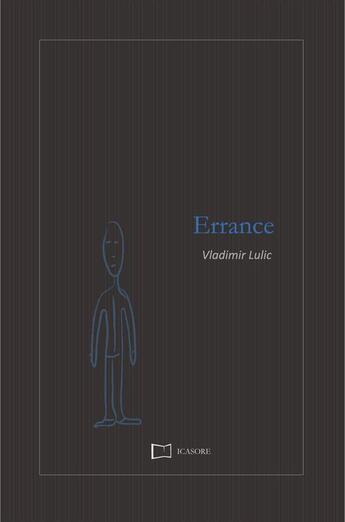 Couverture du livre « Errance » de Vladimir Lulic aux éditions Icasore