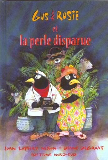 Couverture du livre « Gus Et Rosie Et La Perle Disparue » de Degroat D aux éditions Nord-sud