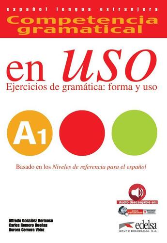 Couverture du livre « Competencia gramatical en uso ; A1 (édition 2015) » de Aurora Cervera Velez aux éditions Didier