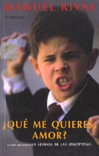 Couverture du livre « Que Me Quieres Amor? » de Manuel Rivas aux éditions Celesa