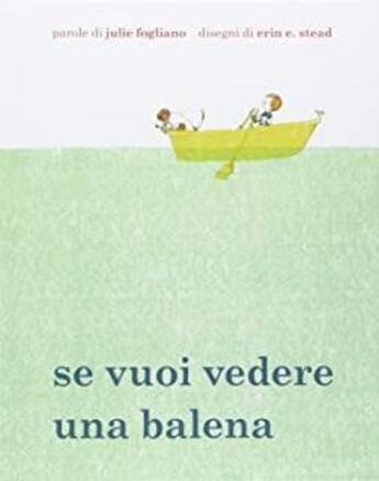 Couverture du livre « Se vuoi vedere una balena » de Erin E. Stead aux éditions Babalibri