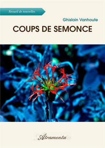 Couverture du livre « Coups de Semonce » de Ghislain Vanhoute aux éditions Atramenta